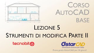 Corso AutoCAD Base Lezione 5 Strumenti di modifica Parte II [upl. by Oeramed]