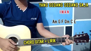 Chord Gitar  Yang Sedang Sedang Saja  Iwan  Tutorial Gitar  By Basri Regar [upl. by Lasser331]