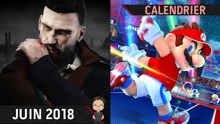 CALENDRIER  LES SORTIES JEUX VIDEO JUIN 2018 [upl. by Aleemaj]