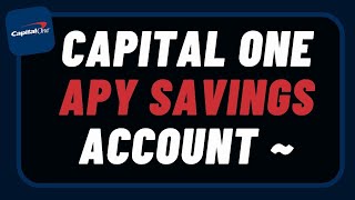 Capital One APY Savings Account [upl. by Er229]