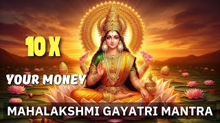 MAHALAKSHMI MANTRA To ATTRACT MONEY amp WEALTH  Lakshmi Gayatri Mantra  108 Times [upl. by Aidnahs]