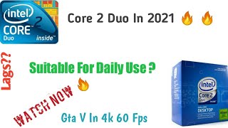 Using Core 2 Duo In 2021Good Or Bad [upl. by Yedoc98]