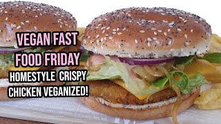 VEGAN FAST FOOD FRIDAY 21 McDonalds veggie homestyle crispy chicken VEGANIZED [upl. by Ecnarolf344]