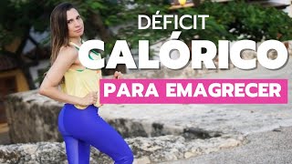 O FAMOSO Déficit Calórico que faz EMAGRECER e PERDER BARRIGA 🔥 FUNCIONA MESMO [upl. by Irakuy]