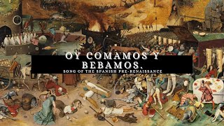 Oy comamos y bebamos  Song of the Spanish PreRenaissance  Sub Esp and Eng [upl. by Anhej]