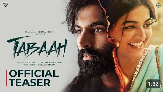 Tabaah Official Trailer  Parmish Verma  Wamiqa Gabbi  Dheeraj Kumar  In Theaters 18th Oct [upl. by Ttihw]