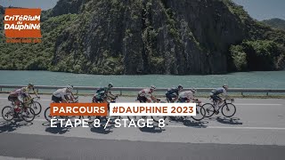 Parcours Dauphine 2023  Etape 8  Stage 8 [upl. by Letizia]