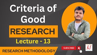 Criteria of Good Research  Qualities of Good Research  Research Methodology  L  13 [upl. by Hedvige101]