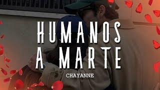 Chayanne  Humanos A Marte LetraLyrics [upl. by Segal]