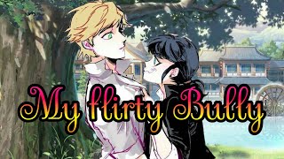 My Flirty BullyOne Shot Story14k Special [upl. by Kapoor]