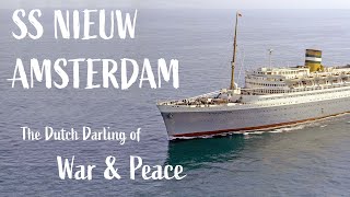 SS Nieuw Amsterdam The Darling of the Dutch [upl. by Kcira912]