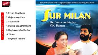 Sur Milan Raghuvamsha Sudha Suma Sudhindra amp VKRaman [upl. by Noman977]