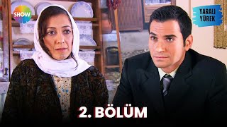 Yaralı Yürek  2 Bölüm Full Versiyon [upl. by Enaek]