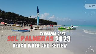 Hotel Sol Palmeras Varadero Cuba  Beach walk review 2023 vlog [upl. by Marys]