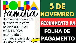 FECHAMENTO FOLHA DE NOVEMBRO BOLSA FAMÍLIA DATA DA ATUALIZAÇÃO E LIBERAÇÃO [upl. by Schroeder929]