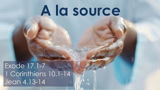 « A la source » Prédication du culte du 27 10 2024 [upl. by Hasheem792]