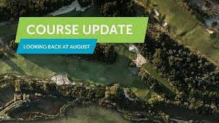 Lonsdale Links Course Update Looking Back at August [upl. by Pellegrini]