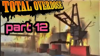 Get The trucks Mission  Total Overdose Gameplay Part 12  In Hindi [upl. by Costin618]