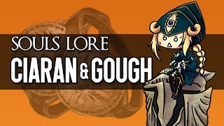 Dark Souls Lore  Ciaran amp Gough [upl. by Aistek363]