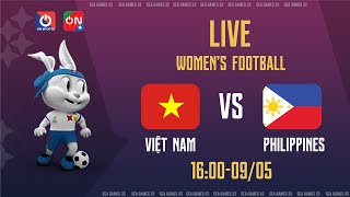 🔴Trực tiếp Việt Nam vs Philippines l Bảng A  Bóng đá nữ SEA Games 32 [upl. by Gerhan650]