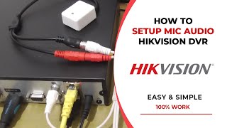 How to Install and Setup Mic Audio on Hikvision DVR [upl. by Ben]