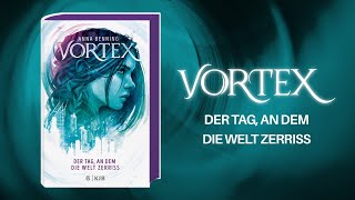 Buchtrailer zu Anna Benning Vortex Der Tag an dem die Welt zerriss [upl. by Tound]