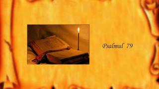 Psalmul 79 [upl. by Aysahc]