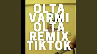 Olta Varmı Olta Remix [upl. by Alleb]