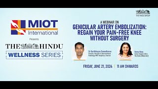 MIOT International presents a Webinar on Genicular Artery Embolization [upl. by Minda]