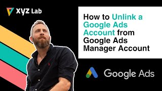 How to Unlink a Google Ads Account from Google Ads Manager Account [upl. by Alet]