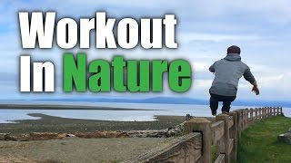 NO Gym Today Nature Workout 2 [upl. by Tore278]