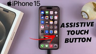 How To Turn ON Assistive Touch Button On iPhone 15 amp iPhone 15 Pro [upl. by Ardnu]