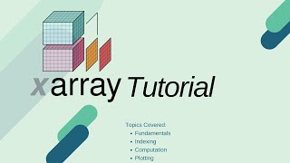 Xarray Tutorial  xarray fundamentals [upl. by Egamlat]