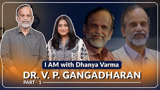 എന്റെ കൈയിൽ നിന്നു ഒന്നും സംഭവിക്കല്ലേ Dr V P Gangadharan P1 iamwithdhanyavarma [upl. by Ennasil]