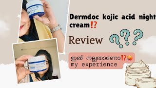 Dermdoc 2 Kojic Acid Night Cream My experience ⁉️😱Malayalam Reviewbeautyproducts dermdoc [upl. by Nahtnoj]