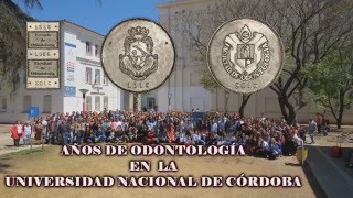 Video Institucional sobre los 100 años de la Odontología en la Universidad Nacional de Córdoba [upl. by Zoeller]