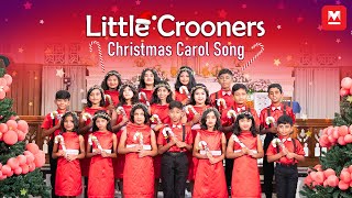 Christmas Carol Song  Little Crooners [upl. by Tamma]