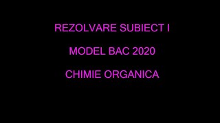 Rezolvare Model BAC Chimie Organică I  2020 [upl. by Oelak859]