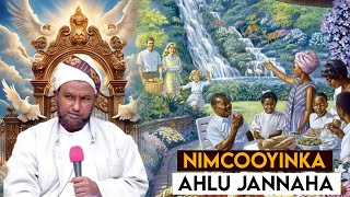 NIMCOOYINKA AHLU JANNAHA  Sh Xuseen Cali Jabuuti [upl. by Refannej]