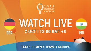 LIVE  T1  GER vs IND  MT Groups  2022 World Team Championships Finals Chengdu [upl. by Seravat522]