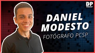 DANIEL MODESTO FOTÓGRAFO PC SP  DP Podcast 06 [upl. by Ahsiri734]