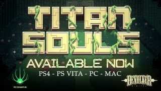 Titan Souls  Launch Trailer [upl. by Pember68]