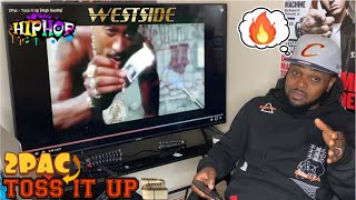 2PAC TOSS IT UP Reaction [upl. by Nosaj125]