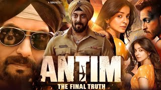 Antim The Final truth Full Movie  Salman Khan Mahima Makwana Aayush Dharma  Review And Facts [upl. by Anihpled]