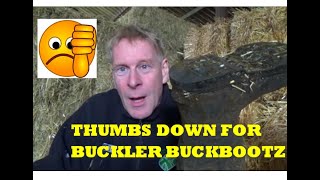 THUMBS DOWN FOR BUCKLER BUCKBOOTZ [upl. by Parfitt]