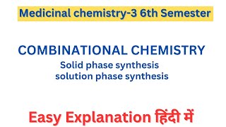 combinatorial chemistry  Solid and solution phase synthesis  medical chemistry3 [upl. by Annayr]