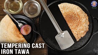 How To Temper Cast Iron Tawa  Easiest And Most Efficient Way  Rajshri Food [upl. by Ralyat]