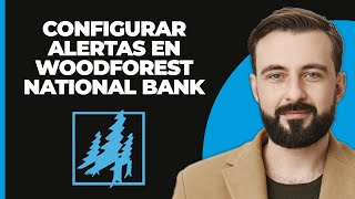 Cómo Configurar Alertas En Woodforest National Bank [upl. by Raymund170]