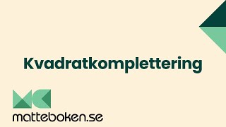 Kvadratkomplettering  Andragradsekvationer  Matte 2 [upl. by Edualcnaej]