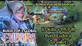 10KillsMVP Eudora Tiktok Build Terpedas Sepanjang Masa  Build Top Global 1 Eudora Mobile Legends [upl. by Sevy]